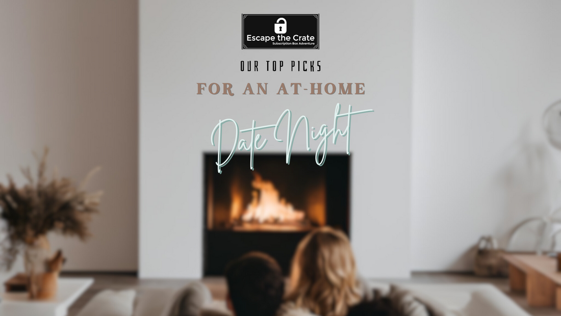 Our Top Picks for Date Night