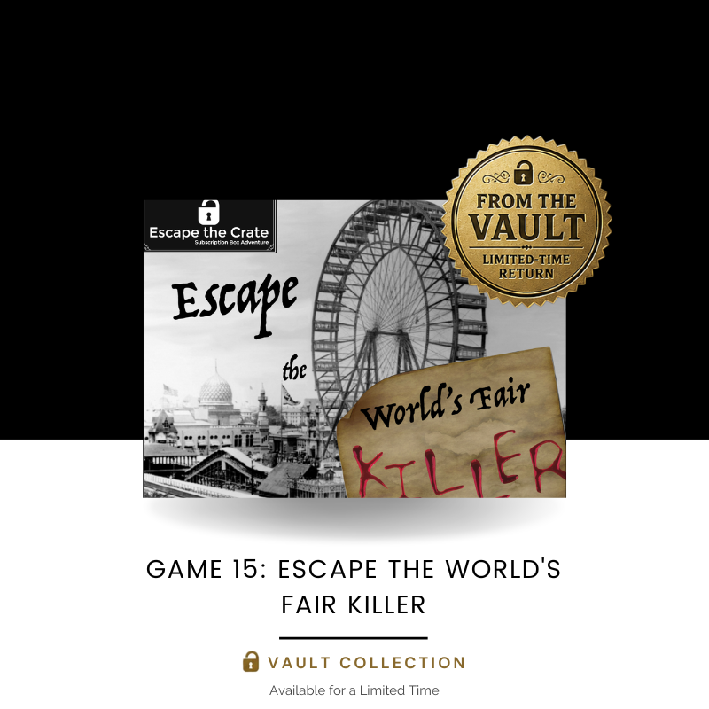 Escape the World's Fair Killer (One-Time Purchase) - BACK FOR A LIMITED TIME