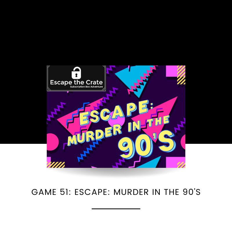 Escape: Murder in the 90's (One-Time Purchase)