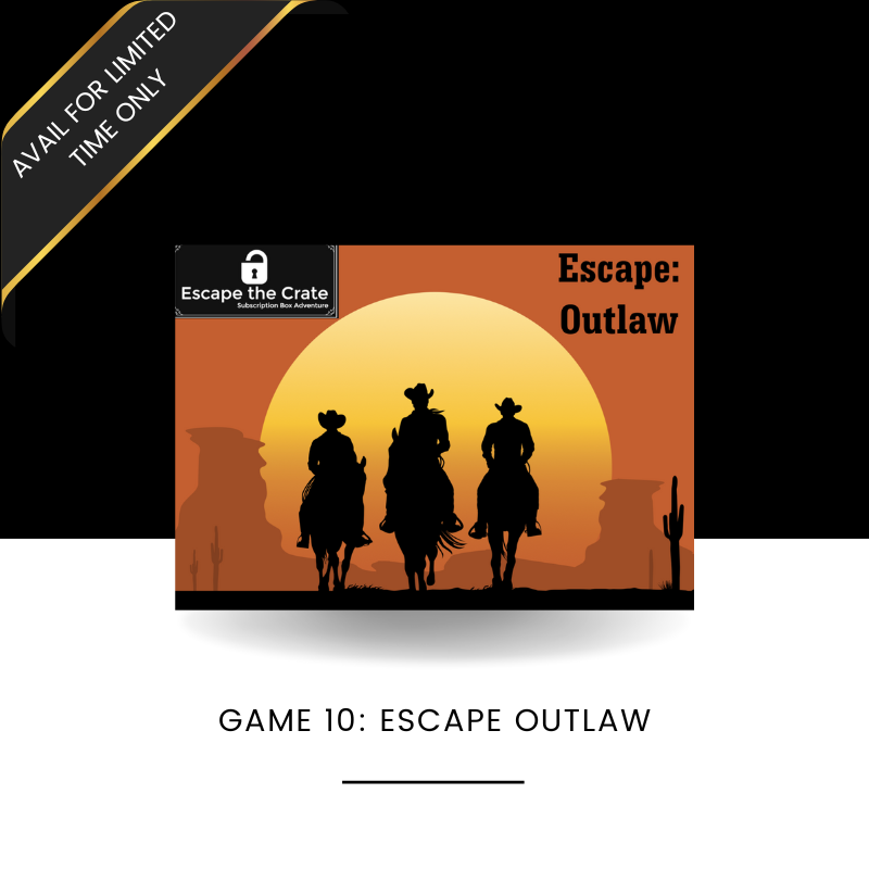 Escape: Outlaw (One-Time Purchase) - BACK FOR LIMITED TIME -