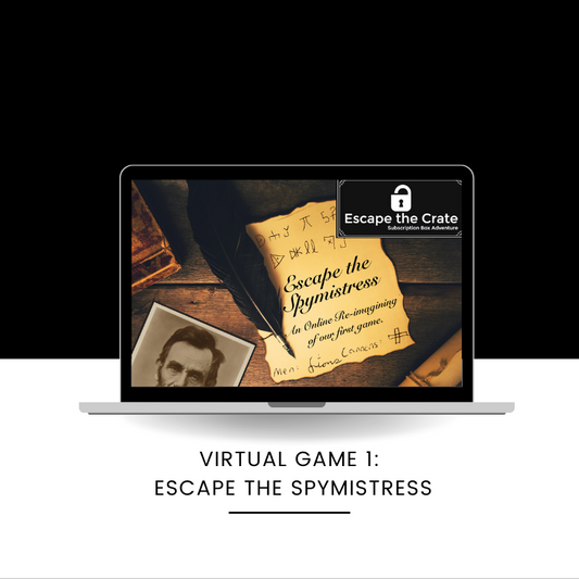 VIRTUAL GAME - Game #1:  Escape the Spymistress